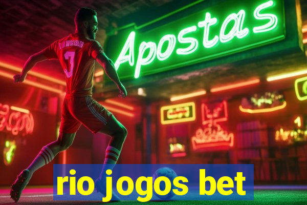 rio jogos bet